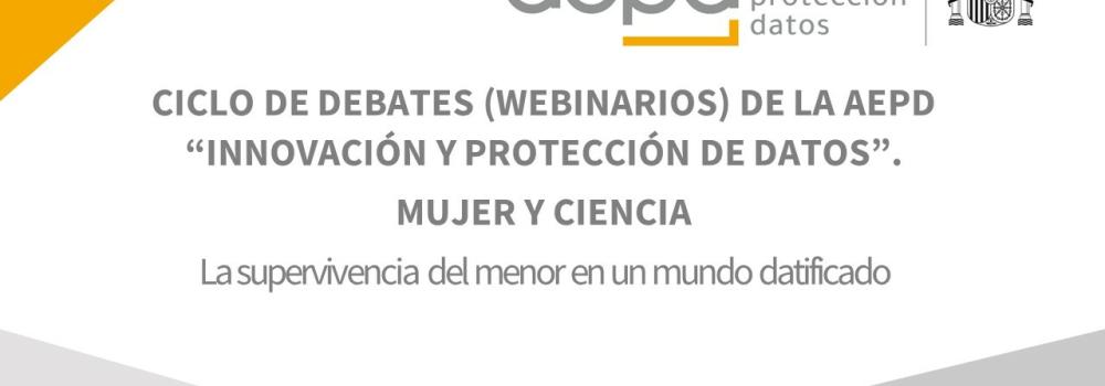 Webinario "La supervivencia del menor en un mundo datificado"